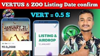 Vertus Listing Date Change  || Zoo Airdrop listing date confirm  || Zoo&Vert Price Confirm 