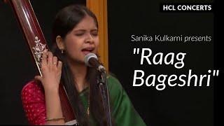 Raag Bageshri by Sanika Kulkarni - HCL Concerts