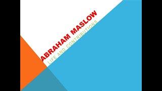 Life and Contributions of Abraham Maslow