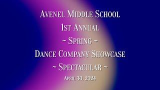 Avenel MS 1st Annual Spring Dance Showcase Spectacular, 2024