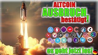 es geht LOS ALTCOIN - Krypto: AUSBRUCH ist bestätigthier die FAKTEN- Deutsch/ German