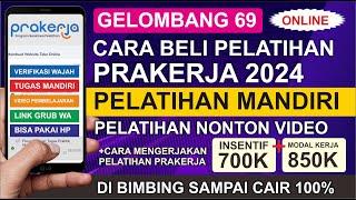 Gelombang 69, CARA MEMBELI PELATIHAN PRAKERJA 2024 | CARA BELI PELATIHAN PRAKERJA 2024 KELAS MANDIRI