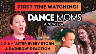 DANCE MOMS: A NEW ERA 1X6 'After Every Storm a Rainbow' Commentary & Reaction