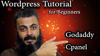 Wordpress Tutorial for Beginners using Cpanel Godaddy