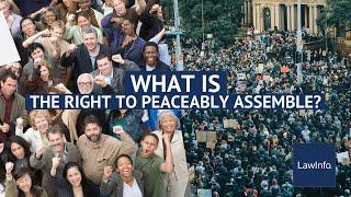 What Is the Right to Peaceably Assemble? | LawInfo