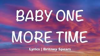 Baby One More Time - Britney Spears (Lyrics)