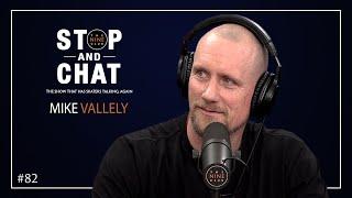 Mike Vallely - Stop And Chat | The Nine Club With Chris Roberts - Episode 82