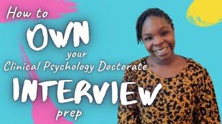 How to OWN your clinical psychology doctorate interview prep