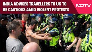 UK News | India Advises Travellers To UK To Be Cautious Amid Violent Protests