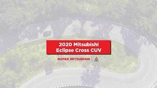 Unexpected | 2020 Mitsubishi Eclipse Cross CUV | Mitsubishi Motors | Roper Mitsubishi