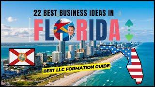 22 Best Business Ideas To Start in Florida with LLC Formation Service | How To Start a Business 2024