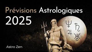 PRÉVISIONS ASTROLOGIQUES 2025