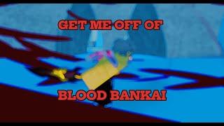 I CAN'T STOP USING BLOOD BANKAI... THE BEST BANKAI IN THE GAME | Type Soul