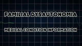 Familial dysautonomia (Medical Condition)