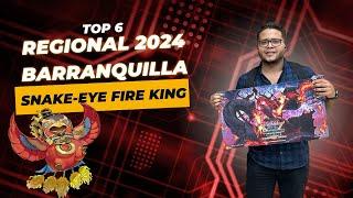 DECK PROFILE  TOP 6 REGIONAL QUALIFIER BARRANQUILLA SNAKE-EYE FIRE KING