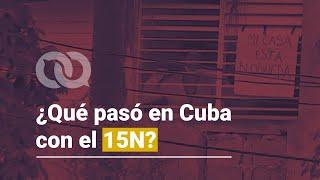 What Happened in Cuba with 15N?