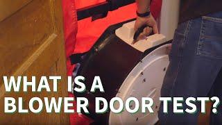 What Is A Blower Door Test?