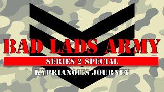 Kyprianou's Journey - Bad Lad's Army