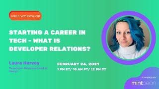 Starting a Career in Tech - What is Developer Relations?