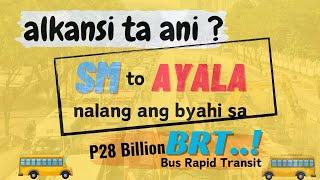 BRT sa Cebu City, Negosyo o Serbisyo??