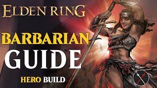 Elden Ring Hero Class Guide - How to Build a Barbarian (Beginner Guide)