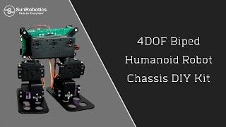 Best 4DOF Biped Humanoid Robot Chassis DIY Kit | SunRobotics | Science | Experiment | Innovate .