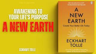 A NEW EARTH : Awakening to Your Life's Purpose - ECKHART TOLLE