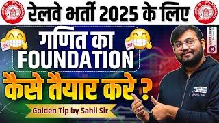 Railway Exams 2025 |How to Prepare Maths Foundation| Maths Full Basic for Railway Exams|by Sahil sir