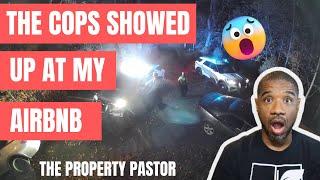 Guest calls the police at my Airbnb!!