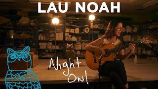 Lau Noah, "La Belleza" Night Owl | NPR Music