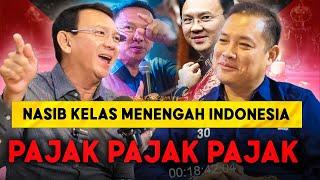 Pajak Berlapis, Pemerintah Cari Uang Dari Rakyat, Nasib Karyawan Akan Merana | AHOK