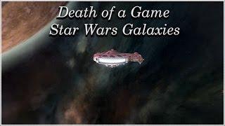 Death of a Game: Star Wars Galaxies