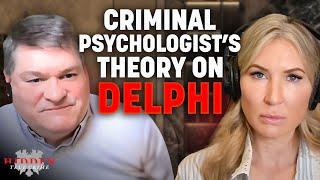 Criminal Psychologist's take on Delphi Case, Richard Allen's Arrest, Trial, & Theories