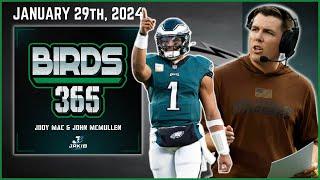 Birds 365: A Philadelphia Eagles Show | Monday January 29th, 2024