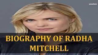 BIOGRAPHY OF RADHA MITCHELL