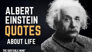 The Quotable Mind | Albert Einstein quotes about life | Mind blowing  quotes. @The Quotable Mind