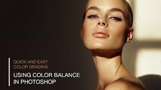 Color Grading and Color Correction Using the Color Balance Tool in Photoshop