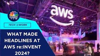 CNBC TV18 At AWS re:Invent 2024 In Las Vegas | Gen AI, Cyber Security & Digital Adoption In Focus