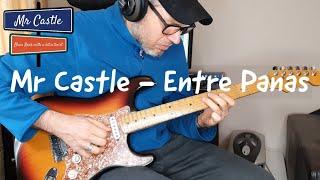 Mr Castle (Hector Castillo)- Entre Panas - Funky Improvisation