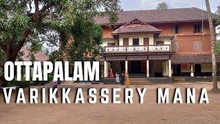 Varikkasheri Mana | Palakkad Shooting Place | Palakkad Vlog | Reji and Musafir