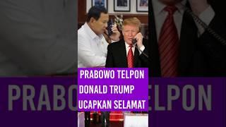 Prabowo Telpon Donald Trump Ucapkan Selamat! #shorts #short