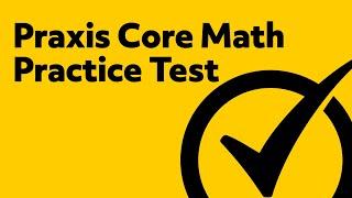 Free Praxis Core Math Practice Test (5732)