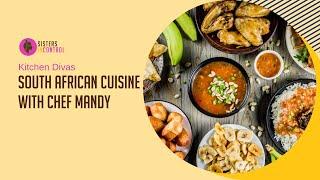 Kitchen Divas South African Cuisine with Chef Mandy