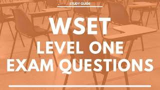 WSET Level One Exam Questions - Award in Wine - Wine and Spirit Education Trust Exam