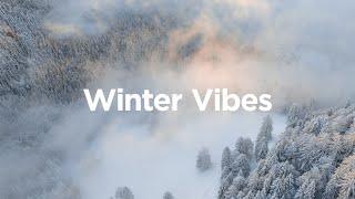 Winter Vibes Playlist  Chillout Songs for Hot Drinks