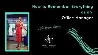 How to Remember Everything as an Office Manager