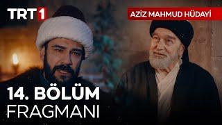 “İstikameti Allah olanın, yolu da bahtı da açık olur...” Aziz Mahmud Hüdayi 14. Bölüm Fragmanı