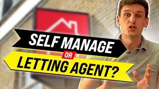 Should You Self Manage or Use a Letting Agent?