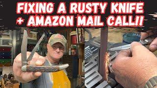 Fixing A Rusty Knife + Amazon Mail Call!