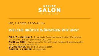 Kepler Salon: WELCHE BRÜCKE WÜNSCHEN WIR UNS?